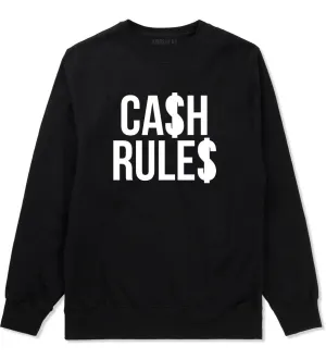 Cash Rules Crewneck Sweatshirt